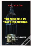 The Wise Man Investment Method