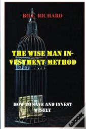 The Wise Man Investment Method