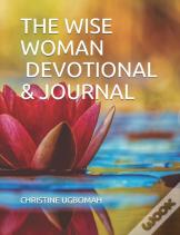 The Wise Woman Devotional & Journal