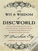 The Wit And Wisdom Of Discworld
