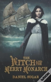 The Witch And The Merry Monarch