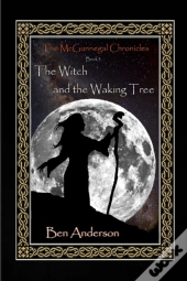 The Witch And The Waking Tree