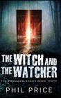 The Witch And The Watcher - Preview