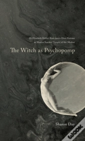 The Witch As Psychopomp