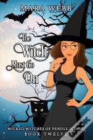 The Witch Must Go On
