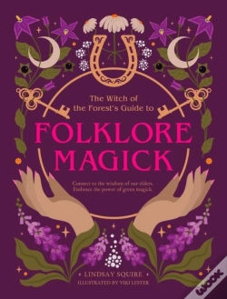 Capa do artigo The Witch Of The Forest'S Guide To Folklore Magick