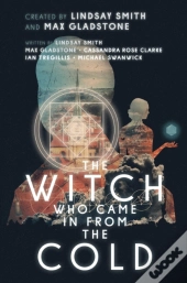 The Witch Who Came In From The Cold