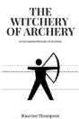 The Witchery Of Archery - Preview