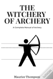 Capa do artigo The Witchery Of Archery
