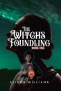 The Witch'S Foundling - Preview