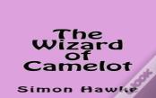 The Wizard Of Camelot