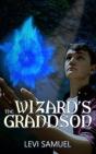 The Wizard'S Grandson - Preview