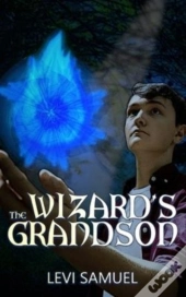 The Wizard'S Grandson