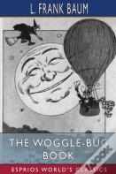 The Woggle-Bug Book (Esprios Classics)