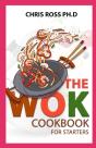 The Wok Cookbook For Starters - Preview