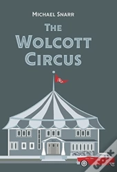 The Wolcott Circus
