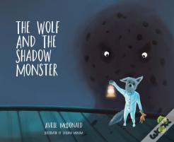 The Wolf And The Shadow Monster