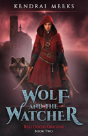 The Wolf And The Watcher - Preview