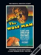 The Wolf Man (Universal Filmscript Series)