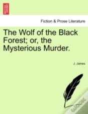 Capa do artigo The Wolf Of The Black Forest; Or, The My