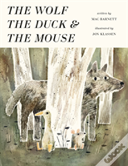 The Wolf, The Duck And The Mouse