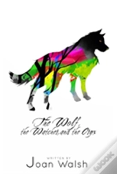 The Wolf, The Watcher, And The Oryx