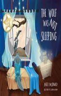 The Wolf Was Not Sleeping