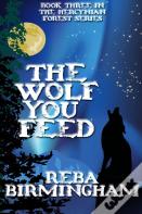 The Wolf You Feed