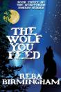 The Wolf You Feed - Preview