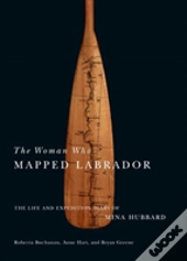 The Woman Who Mapped Labrador