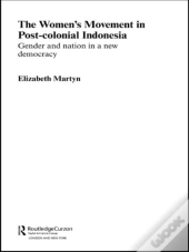 The Women'S Movement In Postcolonial Indonesia