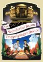 The Wonderful Baron Doppelganger Device - Preview