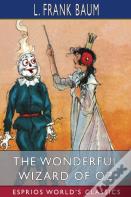 The Wonderful Wizard Of Oz (Esprios Classics)