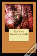 The Wood Beyond The World Annotated