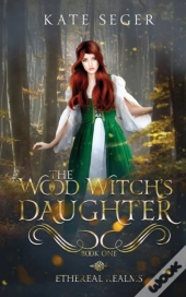 The Wood Witch'S Daughter