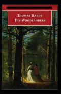 The Woodlanders Annotated
