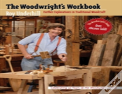The Woodwright'S Workbook