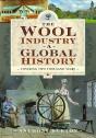 The Wool Industry A Global History - Preview