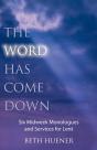 The Word Has Come Down - Preview