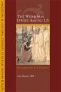 The Word Has Dwelt Among Us - Preview