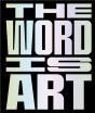 The Word Is Art (Paperback) /Anglais - Preview