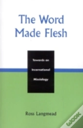 The Word Made Flesh