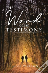 The Word Of My Testimony