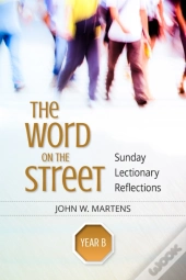 The Word On The Street, Year B