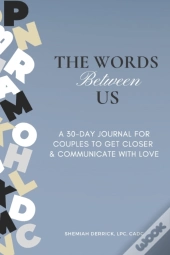 The Words Between Us