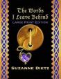 The Words I Leave Behind - Large Print Edition - Preview