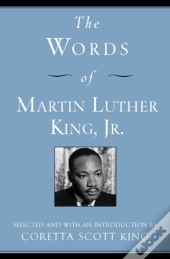The Words Of Martin Luther King, Jr