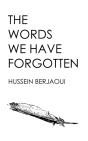 The Words We Have Forgotten - Preview