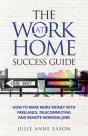 The Work At Home Success Guide - Preview
