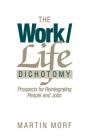 The Work/Life Dichotomy - Preview
